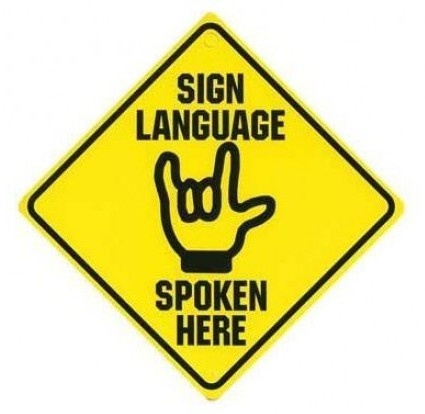 Sign Language Spoken Here
