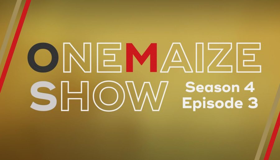 The OneMaize Show-Episode 3 of Season 4