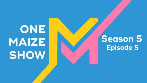 Video: OneMaize Show Season 5 Episode 5